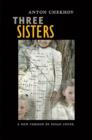 Image for Three Sisters : A New Version by Susan Coyne
