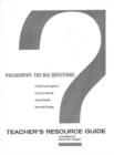 Image for Philosophy, The Big Questions : Teacher's Resource Guide