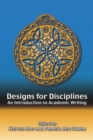 Image for Designs for disciplines  : an introduction to academic writing