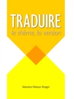 Image for Traduire : Le theme, la version