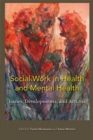 Image for Social work in health and mental health  : issues, developments and actions