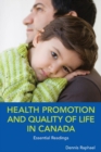 Image for Health Promotion and Quality of Life in Canada : Essential Readings