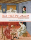 Image for Bioethics in Canada : A Philosophical Introduction