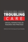 Image for Troubling Care