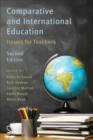 Image for Comparative and International Education : Issues for Teachers