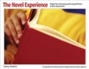 Image for The Novel Experience : Steps for choosing and using fiction in the classroom