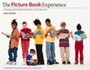 Image for Picture Book Experience : Choosing and Using Picture Books in the Classroom