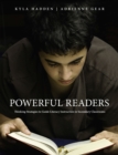 Image for Powerful readers  : thinking strategies to guide literacy instruction in secondary classrooms