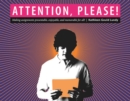 Image for Attention, Please!: Making assignments presentable, enjoyable, and memorable for all
