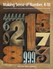 Image for Making Sense of Number, K-10: Getting to know your students so you can support the development of their mathematical understanding