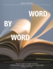 Image for Word by Word: 101 ways to inspire and engage students by building vocabulary, improving spelling, and enriching reading, writing, and learning
