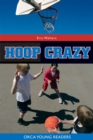 Image for Hoop Crazy (Orca Young Reader).