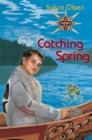 Image for Catching Spring.