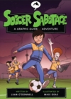 Image for Soccer Sabotage: A Graphic Guide Adventure