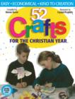 Image for 52 Crafts : for the Christian Year
