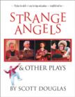 Image for Strange Angels : And Other Plays