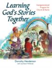 Image for Learning God&#39;s Stories Together : Intergenerational Program for Church and Home