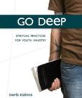 Image for Go Deep CD-ROM : Spiritual Practices for Youth Ministry