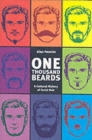 Image for One thousand beards  : a cultural history of facial hair