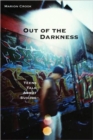 Image for Out of the darkness  : teens talk about suicide