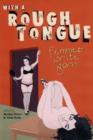 Image for With a rough tongue  : femmes write porn
