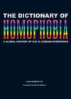 Image for The dictionary of homophobia  : a global history of gay and lesbian experience