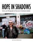 Image for Hope in Shadows: Stories and Photographs of Vancouver&#39;s Downtown Eastside