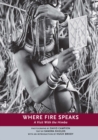 Image for Where Fire Speaks: A Visit With the Himba