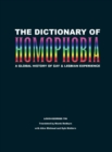Image for The dictionary of homophobia: a global history of gay &amp; lesbian experience