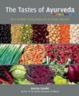 Image for The tastes Of Ayurveda  : more healthful, healing recipies for the modern Ayurvedic