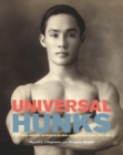 Image for Universal hunks: a pictorial history of muscular men around the world