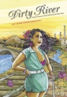 Image for Dirty river  : a queer femme of color dreaming her way home