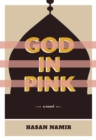 Image for God in pink  : a novel