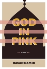 Image for God in pink: a novel