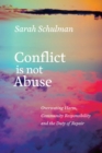 Image for Conflict is not abuse: overstating harm, community responsibility and the duty of repair