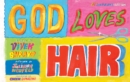 Image for God Loves Hair: 10th Anniversary Edition