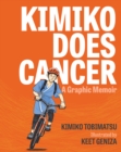 Image for Kimiko Does Cancer: A Graphic Memoir