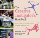 Image for The Creative Instigator's Handbook : A DIY Guide to Making Social Change through Art