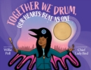 Image for Together we drum, our hearts beat as one