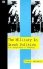 Image for The Military in Greek Politics : From Independence to Democracy