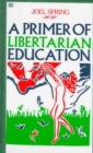Image for A Primer of Libertarian Education