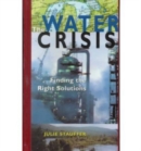 Image for Water Crisis: Finding the Right Solutions : Finding the Right Solutions