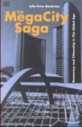Image for The megacity saga  : democracy and citizenship in this global age