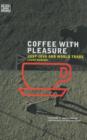 Image for Coffee with pleasure  : just Java and world trade
