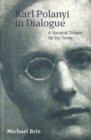 Image for Karl Polanyi In Dialogue