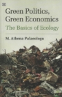 Image for Green Politics, Green Economics