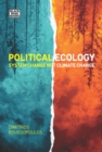 Image for Political Ecology: System Change Not Climate Change