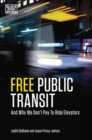 Image for Free Public Transit - And Why We Don`t Pay to Ride Elevators
