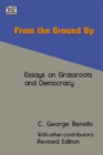 Image for From the Ground Up - Essays on Grassroots Democracy