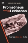 Image for Prometheus Against the Leviathan - Theories About the State
